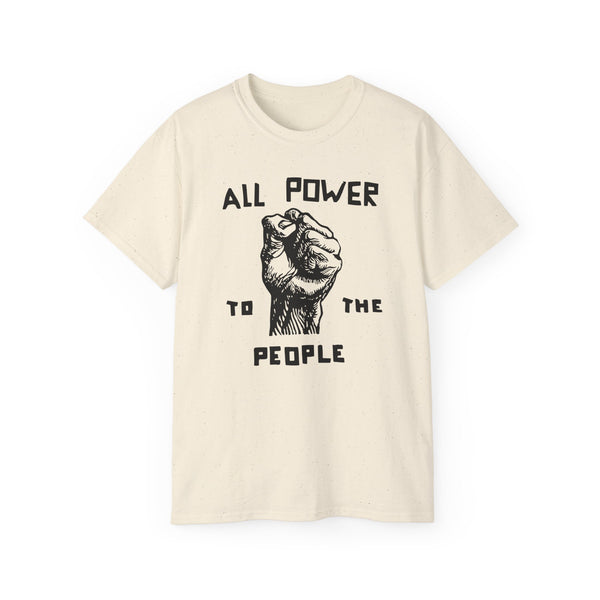 All Power To The People T Shirt (Heavyweight)
