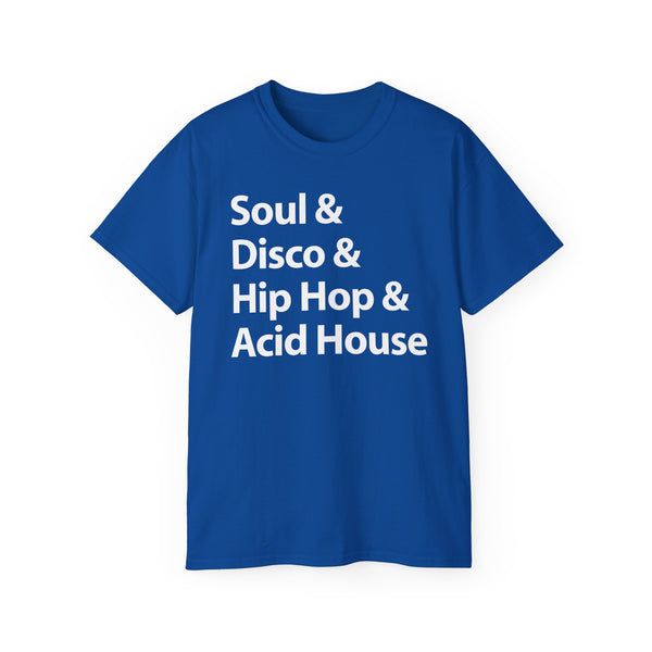 Soul Disco Hip Hop Acid House T Shirt (Heavyweight)