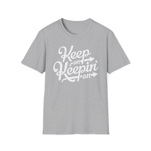 Keep On Keeping On T Shirt Light Weight | SoulTees.co.uk - SoulTees.co.uk