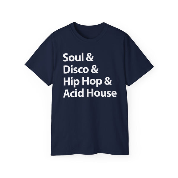 Soul Disco Hip Hop Acid House T Shirt (Heavyweight)