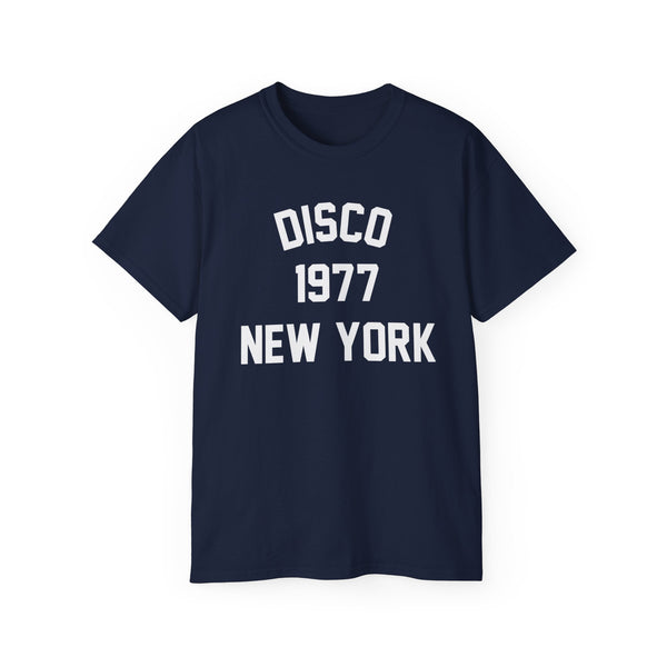 Disco NYC 1977 T Shirt (Heavyweight)