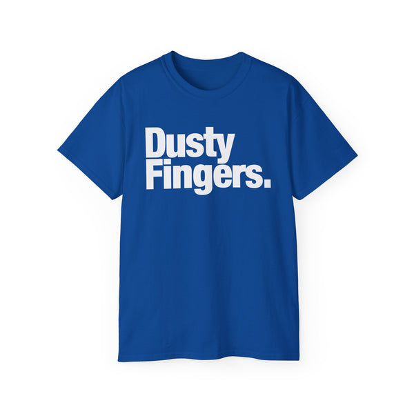 Dusty Fingers T Shirt (Heavyweight)