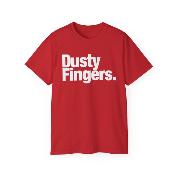 Dusty Fingers T Shirt (Heavyweight)