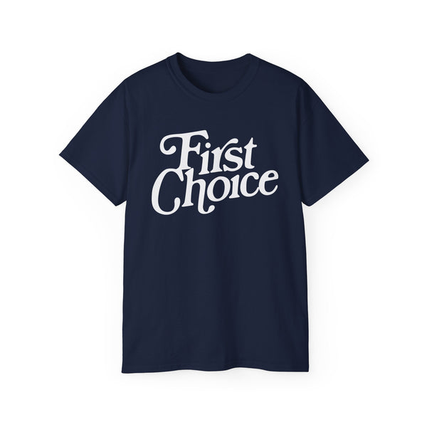 First Choice T Shirt (Heavyweight)