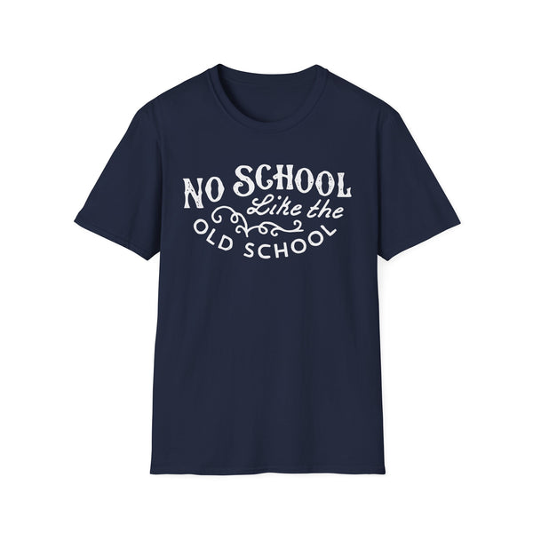 No School Like The Old School T Shirt Mid Weight | SoulTees.co.uk - SoulTees.co.uk