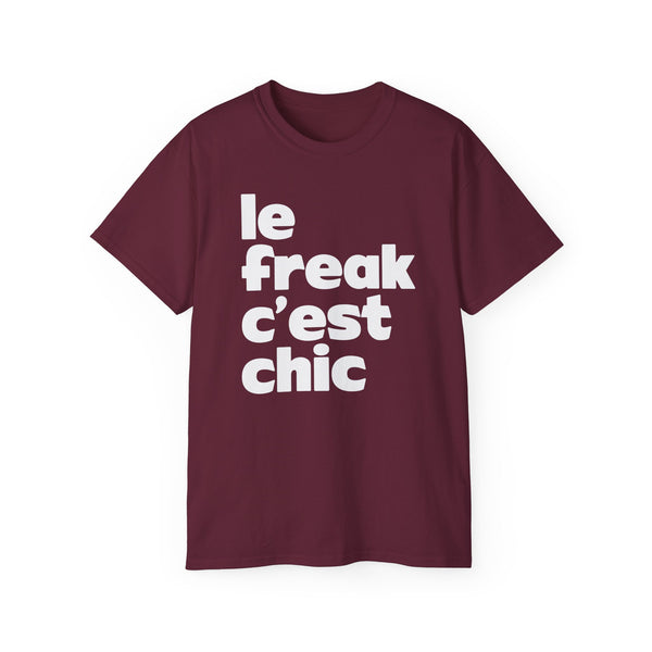 Chic Le Freak Lyrics T Shirt (Heavyweight)