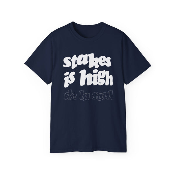 Stakes Is High De La Soul T Shirt (Heavyweight)