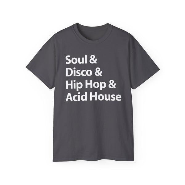 Soul Disco Hip Hop Acid House T Shirt (Heavyweight)