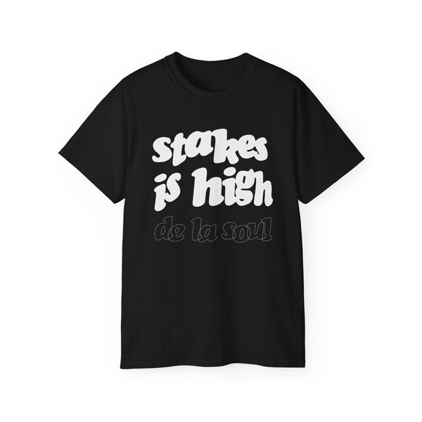 Stakes Is High De La Soul T Shirt (Heavyweight)