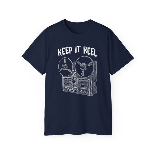 Keep It Reel T Shirt (Heavyweight)