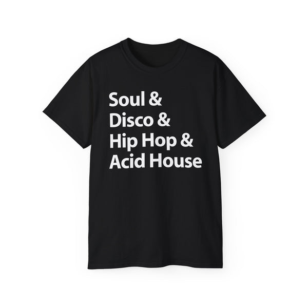 Soul Disco Hip Hop Acid House T Shirt (Heavyweight)