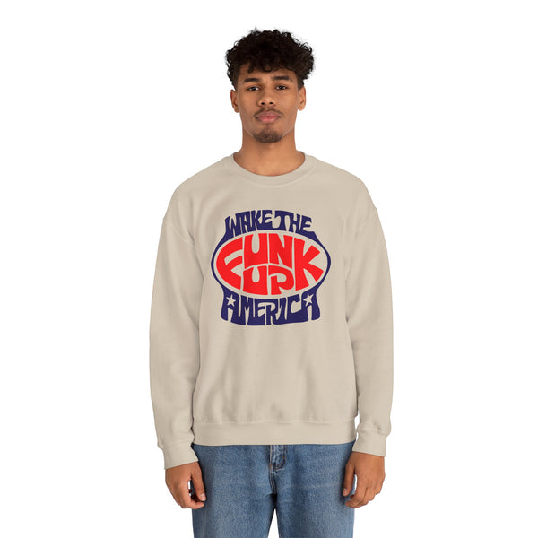 Wake The Funk Up Sweatshirt