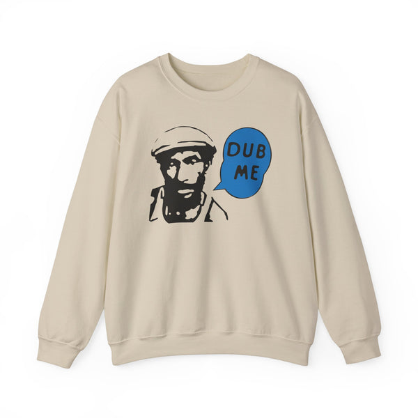 Dub Me Sweatshirt