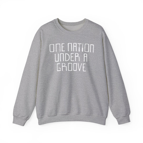 One Nation Under A Groove Sweatshirt