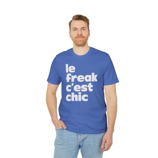 Chic Le Freak Lyrics T Shirt (Premium Organic)