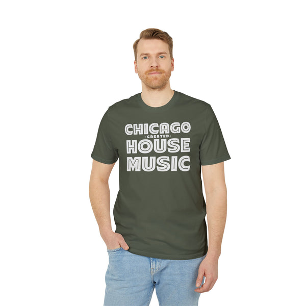 Chicago Created House Music T Shirt (Premium Organic)