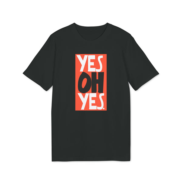 Yes Oh Yes T Shirt (S) - BLACK FRIDAY - 1 UNIT LEFT ONLY - 40% OFF