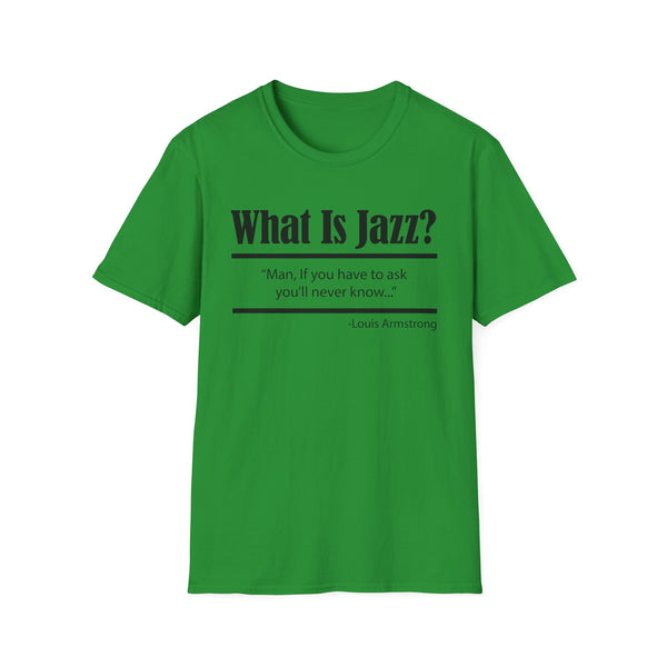 What Is Jazz? T Shirt (Lightweight) | SoulTees.co.uk