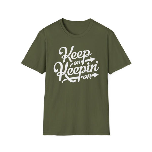 Keep On Keeping On T Shirt Light Weight | SoulTees.co.uk - SoulTees.co.uk