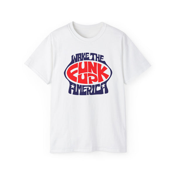 Wake The Funk Up T Shirt (Heavyweight)