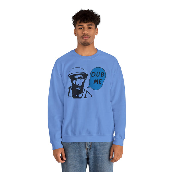 Dub Me Sweatshirt