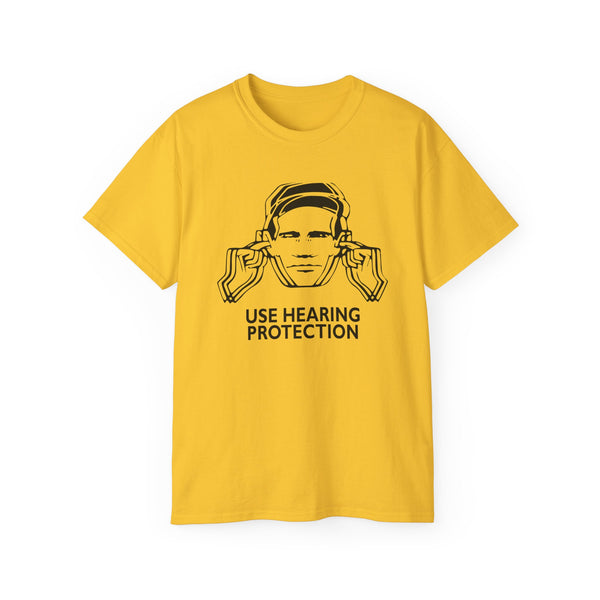 Use Hearing Protection T Shirt Heavyweight