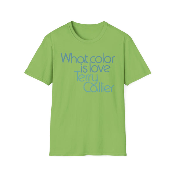 What Color Is Love Terry Callier T Shirt Mid Weight | SoulTees.co.uk - SoulTees.co.uk