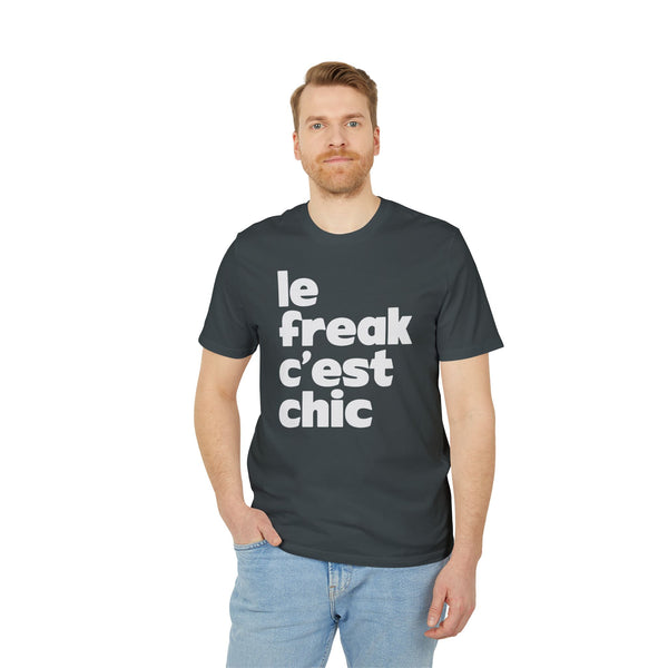 Chic Le Freak Lyrics T Shirt (Premium Organic)