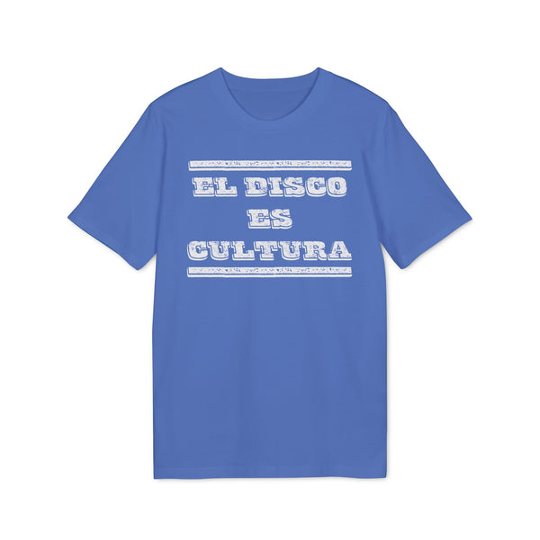 El Disco Es Cultura T Shirt (Premium Organic)