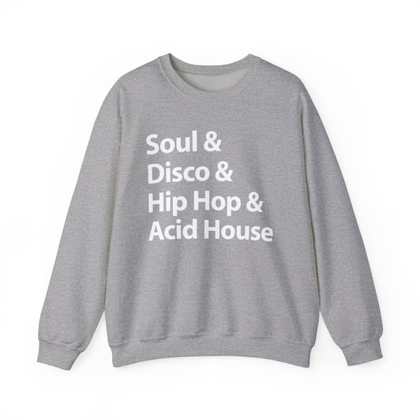 Soul Disco Hip Hop Acid House Sweatshirt