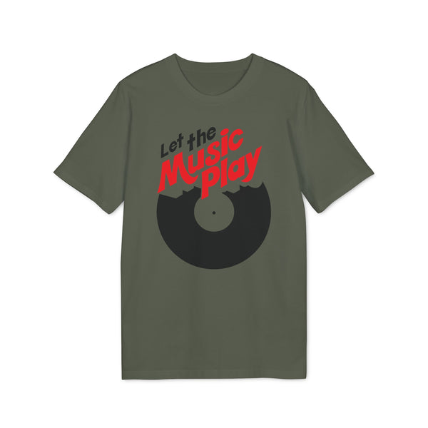 Let The Music Play T Shirt (Premium Organic)