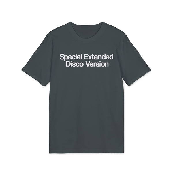 Special Extended Disco Version T Shirt (Premium Organic)