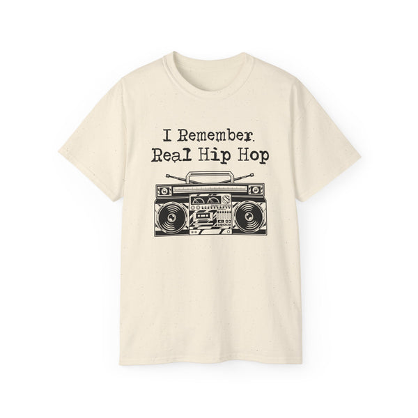 I Remember Real Hip Hop T Shirt (Heavyweight)