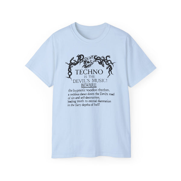 Techno is The Devil's Music T Shirt (Heavyweight)