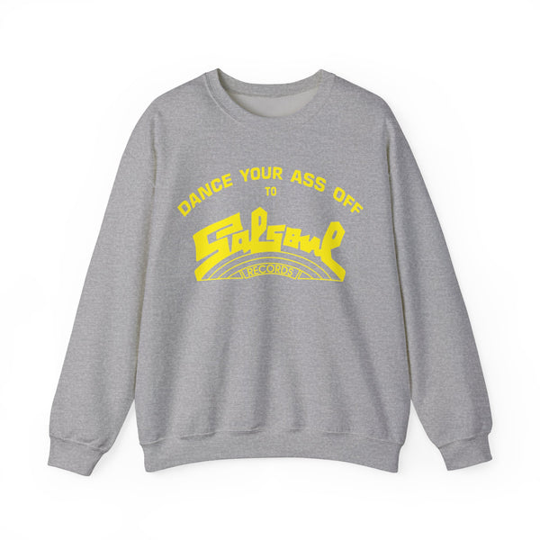 Dance Your Ass Off Sweatshirt