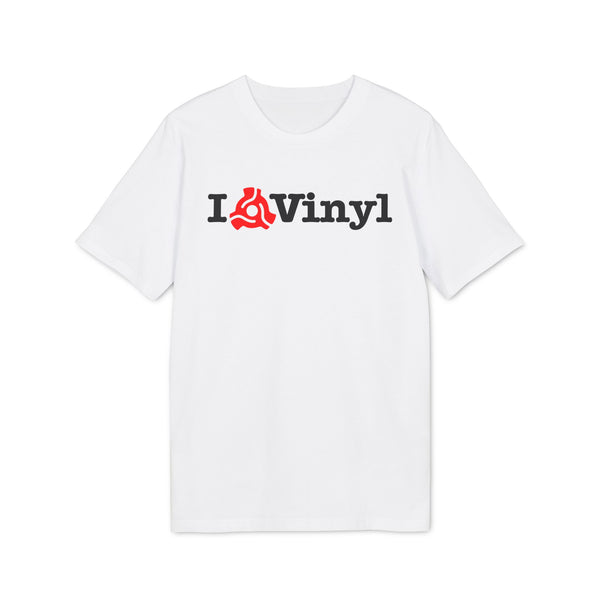 I Love Vinyl T Shirt (Premium Organic)