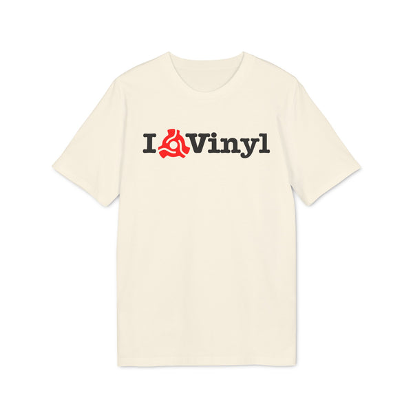 I Love Vinyl T Shirt (Premium Organic)