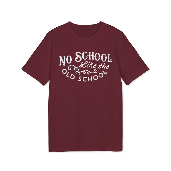 No School Like The Old School T Shirt (Premium Organic)