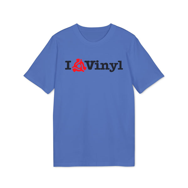 I Love Vinyl T Shirt (Premium Organic)