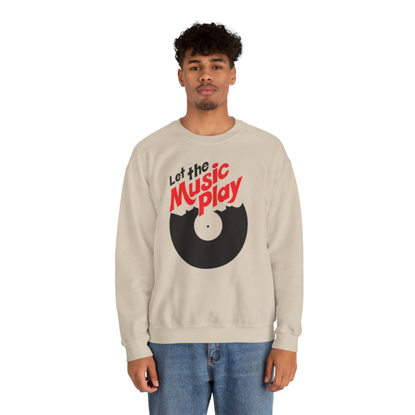 Let The Music Play Sweatshirt