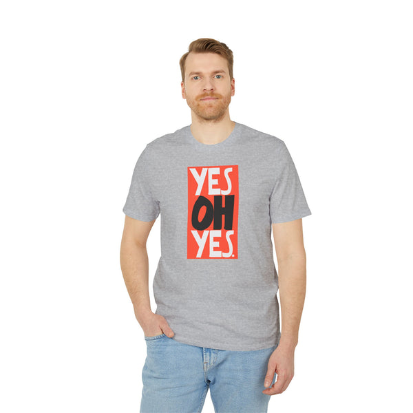 Yes Oh Yes T Shirt (Premium Organic)