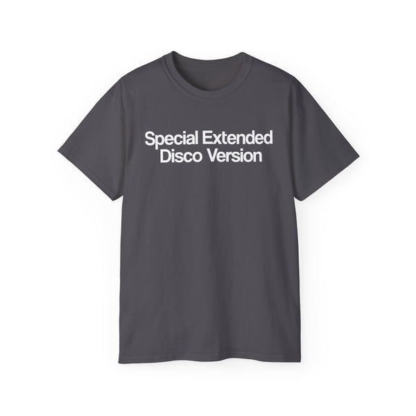 Special Extended Disco Version T Shirt Heavyweight