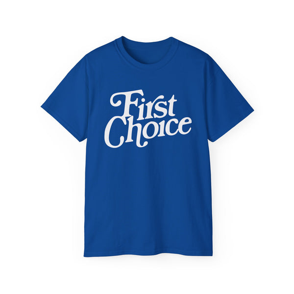 First Choice T Shirt Heavyweight