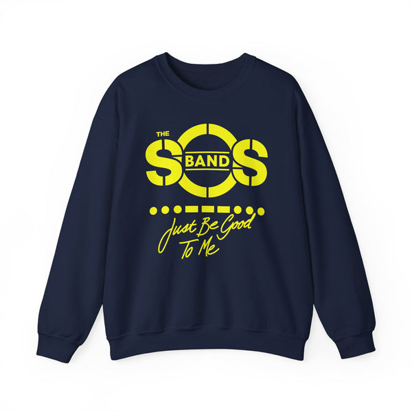 The SOS Band Just Be Good To Me Sweatshirt