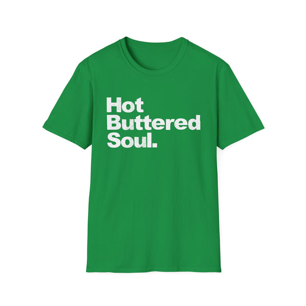 Hot Buttered Soul T Shirt Mid Weight | SoulTees.co.uk - SoulTees.co.uk