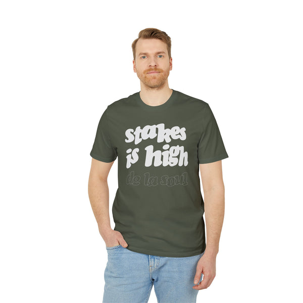 Stakes Is High De La Soul T Shirt (Premium Organic)