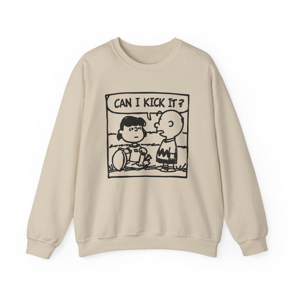 Can I Kick It? Sweatshirt