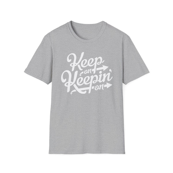Keep On Keeping On T Shirt Light Weight | SoulTees.co.uk - SoulTees.co.uk
