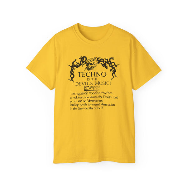 Techno is The Devil's Music T Shirt (Heavyweight)