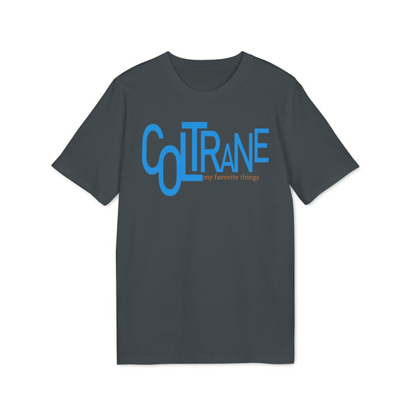 John Coltrane My Favorite Things T Shirt (Premium Organic)